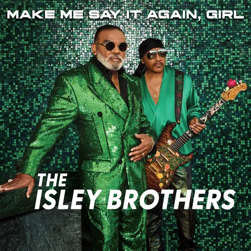The Isley Brothers - Make Me Say It Again, Girl [LP]