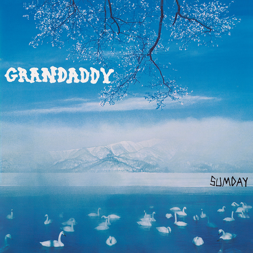 Grandaddy - Sumday: 20th Anniversary [Limited Edition White 2LP]