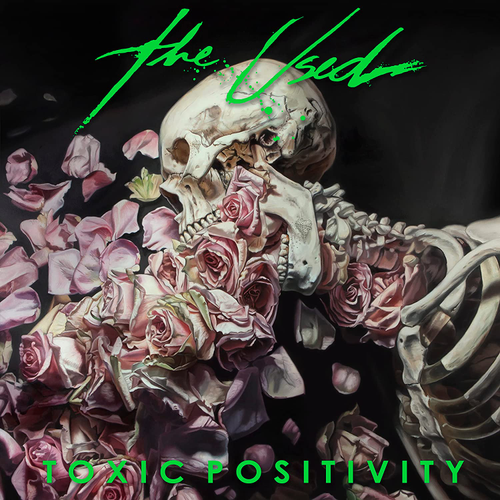 The Used - Toxic Positivity [LP]