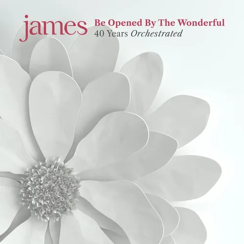 James - Be Opened By The Wonderful [2CD]