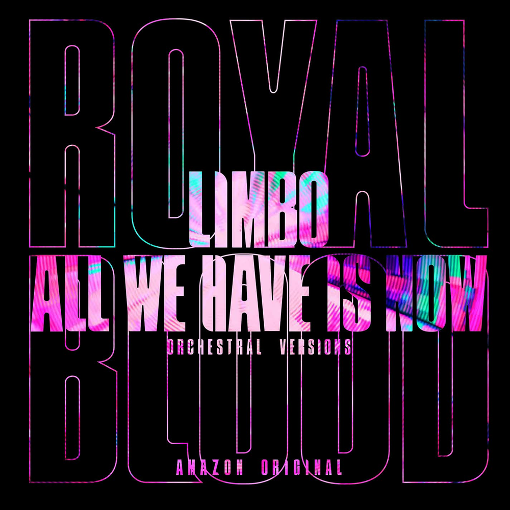 Royal Blood - Limbo / All We Have Is Now (Orchestral Versions) [Import Vinyl Single]