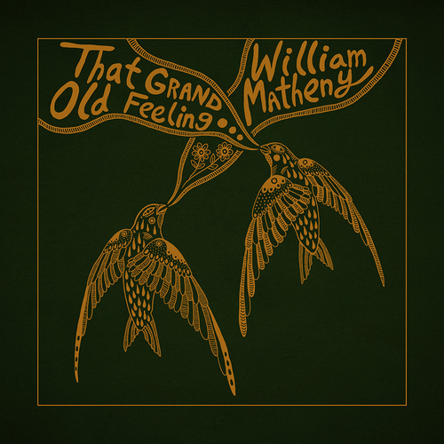 William Matheny - That Grand Old Feeling [LP]