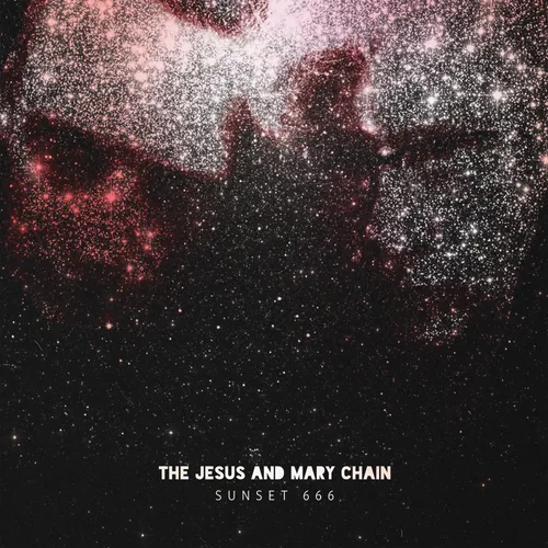 The Jesus And Mary Chain - Sunset 666 [Indie Exclusive Limited Edition Red 2LP]
