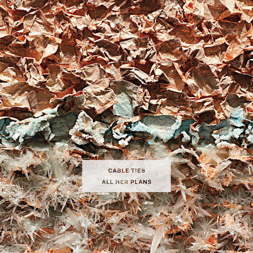 Cable Ties - All Her Plans [Indie Exclusive Limited Edition Blue LP]