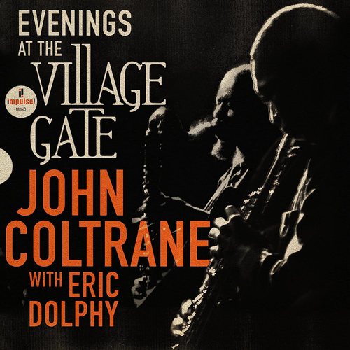 John Coltrane - Evenings At The Village Gate: John Coltrane With Eric Dolphy [2LP]
