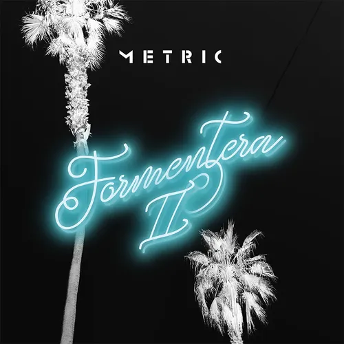 Metric - Formentera II [Indie Exclusive Limited Edition Low Price CD]