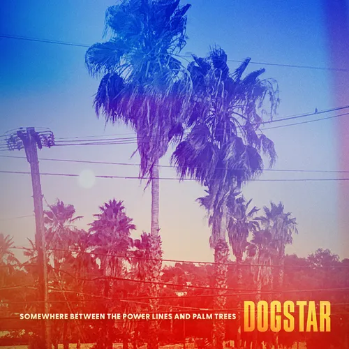 Dogstar - Somewhere Between the Power Lines and Palm Trees [Indie Exclusive Limited Edition Leaf Green LP]