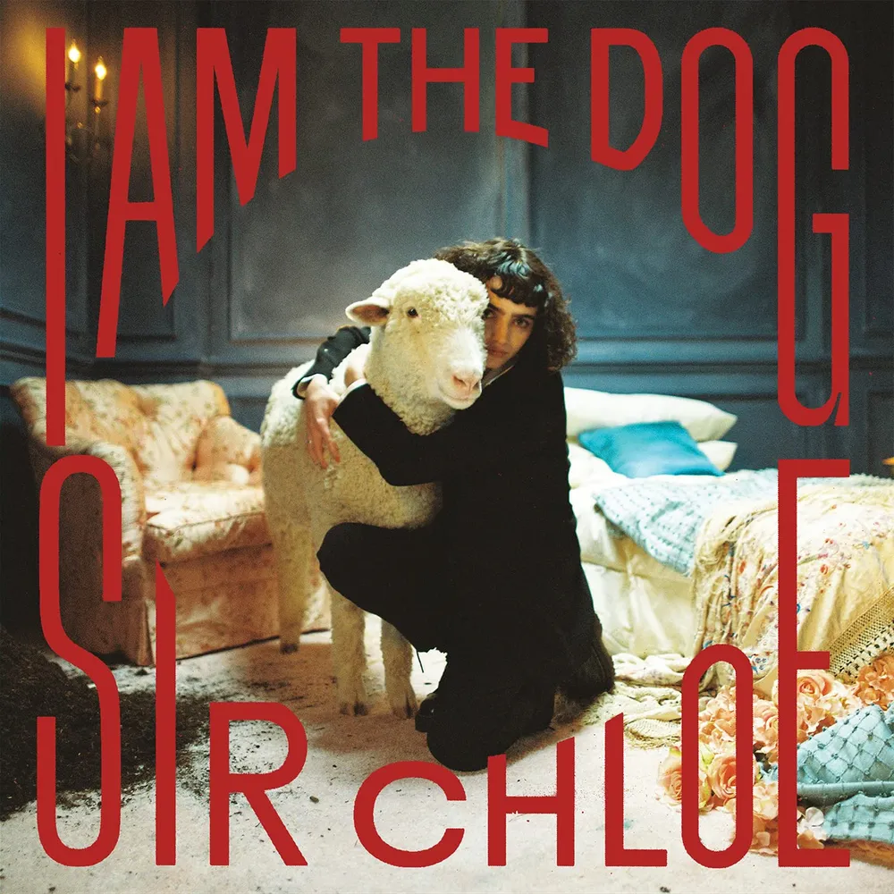 Sir Chloe - I Am The Dog [Import Clear LP]