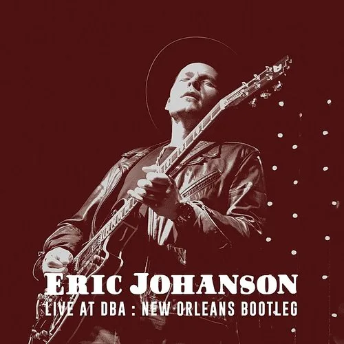 Eric Johanson - Live At Dba: New Orleans Bootleg (Cdrp)
