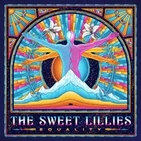 The Sweet Lillies - Equality [Indie Exclusive Limited Edition LP]