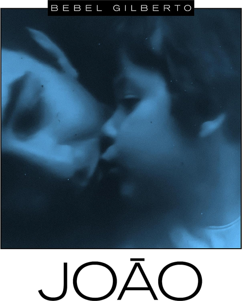 Bebel Gilberto - Joao