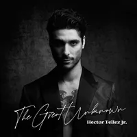 Hector Tellez Jr. - The Great Unknown [LP]