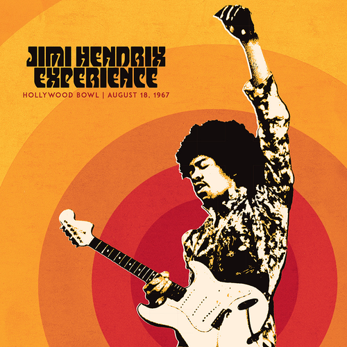 The Jimi Hendrix Experience - Jimi Hendrix Experience: Live At The Hollywood Bowl: August 18, 1967