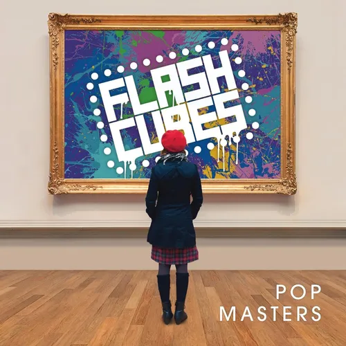 The Flashcubes - Pop Masters