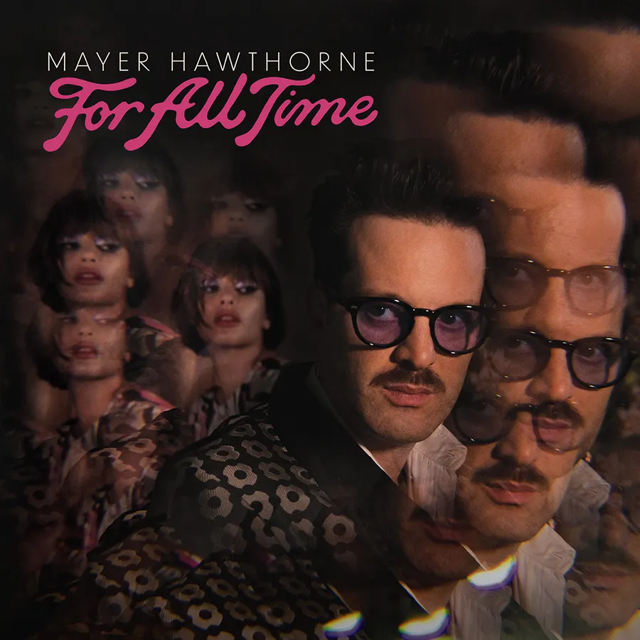 Mayer Hawthorne - For All Time | uhfrecords