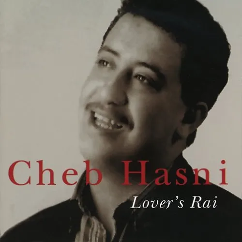 Cheb Hasni - Lover's Rai