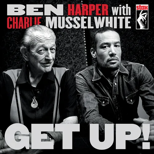 Ben Harper And Charlie Musselwhite - Get Up! (Bonus Track) [Import]