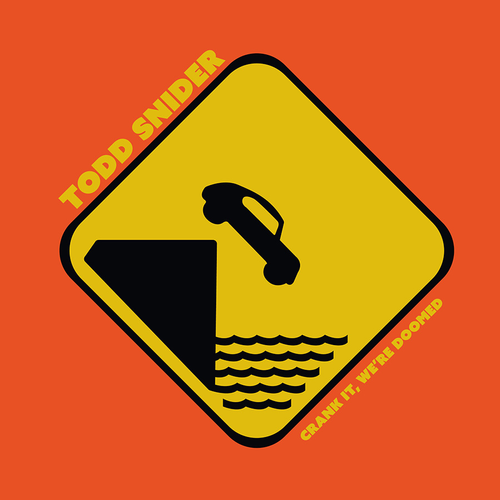 Todd Snider - Crank It, We're Doomed [LP]