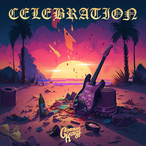 Common Kings - CELEBRATION [LP]