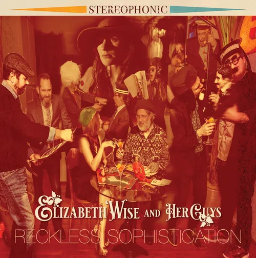 Elizabeth Wise & Her Guys - Reckless Sophistication [CD]