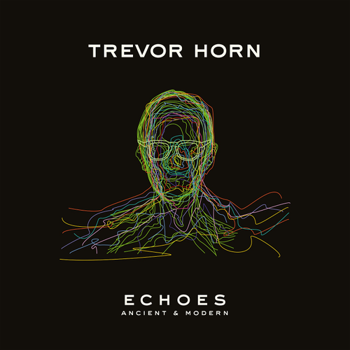Trevor Horn - ECHOES - ANCIENT & MODERN [LP]