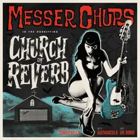 Messer Chups - Church of Reverb: 10 Year Anniversary [Limited Edition Bone LP]