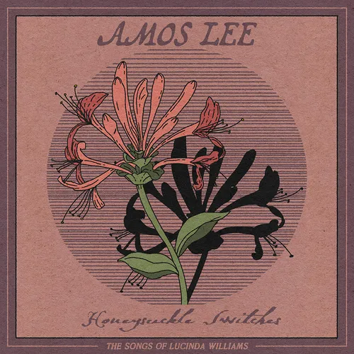 Amos Lee - Honeysuckle Switches: The Songs of Lucinda Williams vinyl record cover