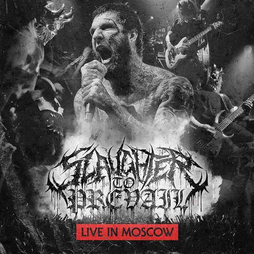Slaughter to Prevail - Live in Moscow [RSD Black Friday 2023] []