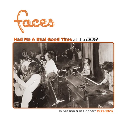 Faces - Had Me A Real Good Time… With Faces! In Session & Live at the BBC 1971-1973 [RSD Black Friday 2023]