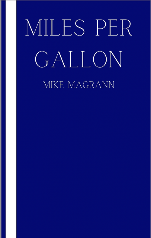 Mike Magrann - Miles Per Gallon