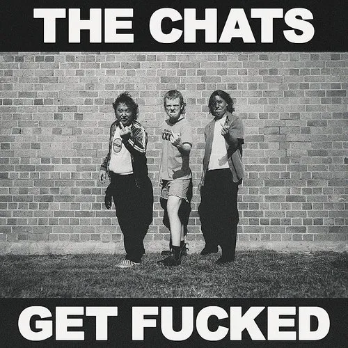 The Chats - Get Fucked [Import Green LP]