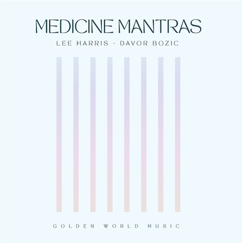Lee Harris & Davor Bozic - Medecine Mantras