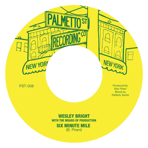 Wesley Bright  & The Means Of Production - Six Minute Mile [Vinyl Single]