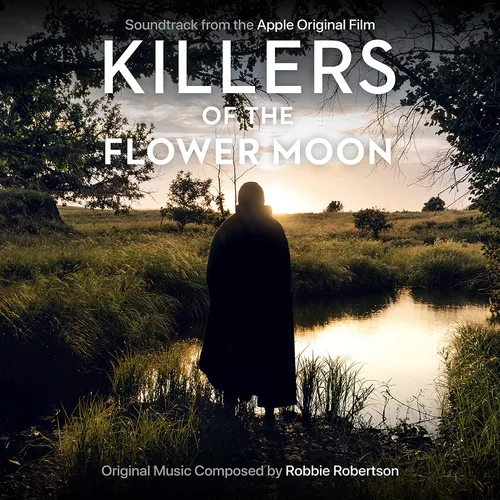 Robbie Robertson - Killers of the Flower Moon (Soundtrack from the Apple Original Film) vinyl record cover
