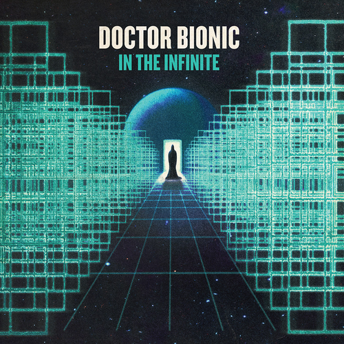 Doctor Bionic - In The Infinite [LP]