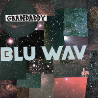 Grandaddy - Blu Wav [Indie Exclusive Limited Edition Nebula LP]