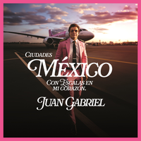 Juan Gabriel - M�xico con Escalas en Mi Coraz�n (Ciudades) [2 CD]