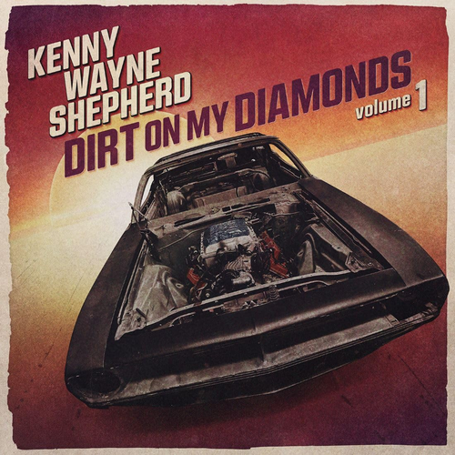 Kenny Wayne Shepherd - Dirt On My Diamonds Vol. 1 [LP]