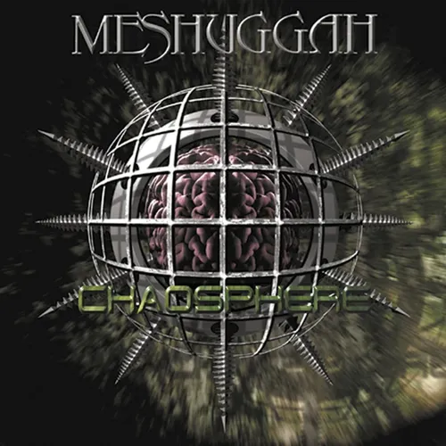 Meshuggah - Chaosphere (Uk)