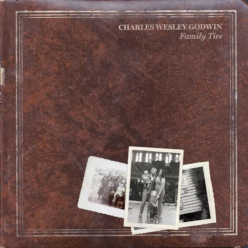 Charles Wesley Godwin - Family Ties vinyl record cover