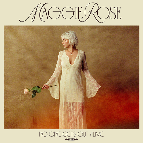 Maggie Rose - No One Gets Out Alive [LP]