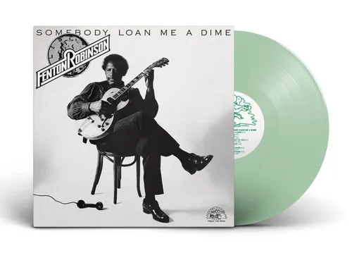 Fenton Robinson - Somebody Loan Me A Dime [Indie Exclusive Limited Edition Coke Bottle Green LP]
