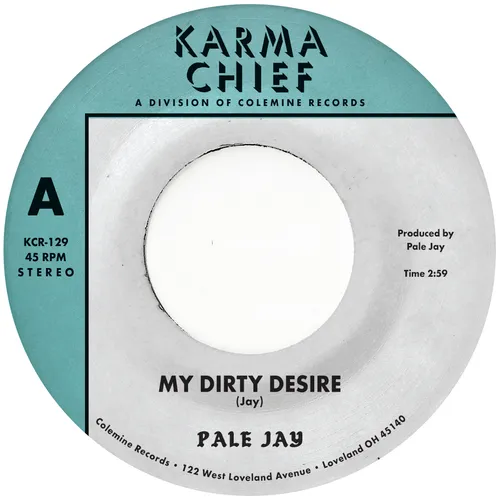Pale Jay - My Dirty Desire / Dreaming In Slow Motion [Green Grass Vinyl Single]