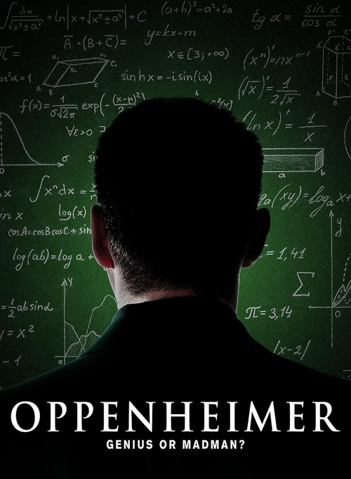 Oppenheimer - Oppenheimer: Genius Or Madman?