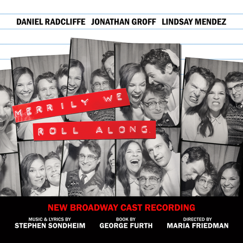New Broadway Cast of Merrily We Roll Along - Merrily We Roll Along (New Broadway Cast Recording)