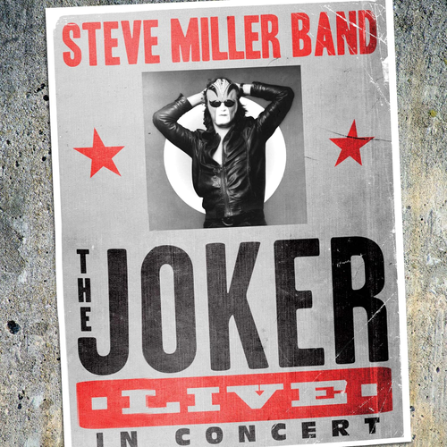 Steve Miller - The Joker Live In Concert
