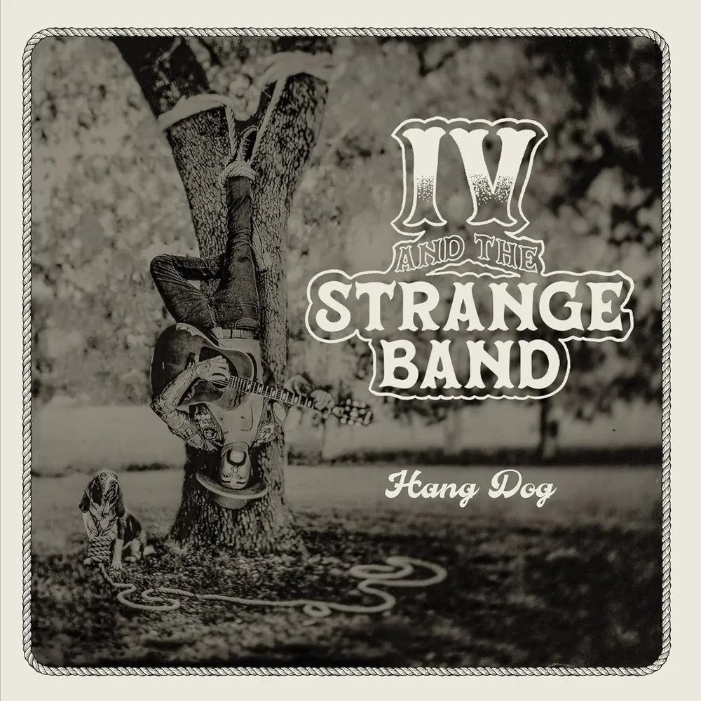 IV and the Strange Band - Hang Dog