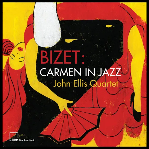 John Ellis Quartet - Bizet: Carmen In Jazz