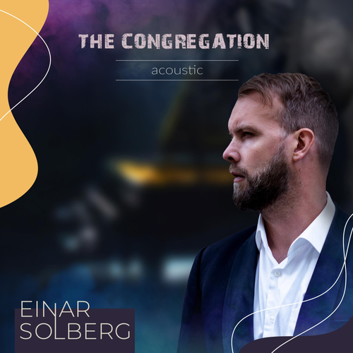 Einar Solberg - The Congregation: Acoustic
