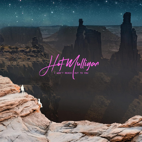 Hot Mulligan - I Won't Reach Out To You [Reissue Color LP]